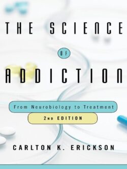 The Science of Addiction: From Neurobiology to Treatment (2nd Edition)
