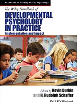 The Wiley Handbook of Developmental Psychology in Practice: Implementation and Impact