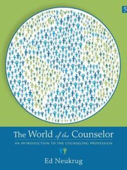 The World of the Counselor: An Introduction to the Counseling Profession (5th Edition)