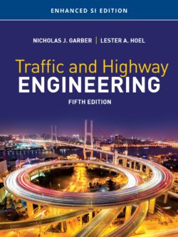 Traffic and Highway Engineering, Enhanced SI Edition (5th Edition)