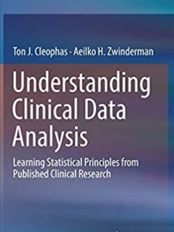 Understanding Clinical Data Analysis Ton J. Cleophas, ISBN-13: 978-3319395852