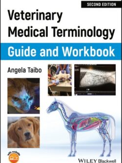 Veterinary Medical Terminology Guide and Workbook (2nd Edition)