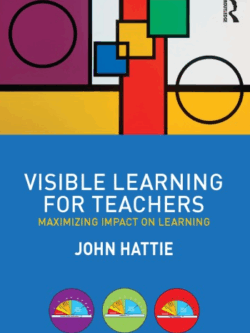 Visible Learning for Teachers: Maximizing Impact on Learning 1st Edition John Hattie, ISBN-13: 978-0415690157