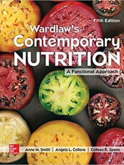 Wardlaw’s Contemporary Nutrition: A Functional Approach (5th Edition)