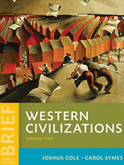 Western Civilizations: Their History & Their Culture Vol. 2 Brief 4th Edition, ISBN-13: 978-0393265347