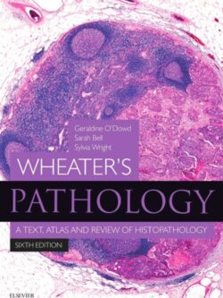 Wheater's pathology: a text, atlas and review of histopathology (6th edition)