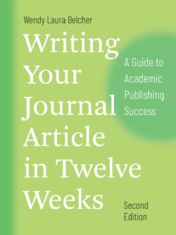 Writing Your Journal Article in Twelve Weeks (2nd Edition)