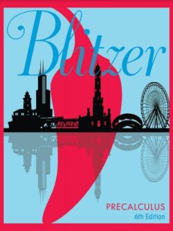 Blitzer’s Precalculus (6th Edition)