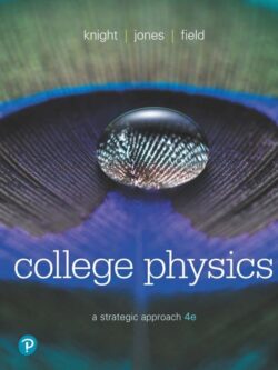 College Physics: A Strategic Approach (4th Edition)
