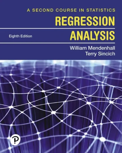 A Second Course in Statistics: Regression Analysis (8th Edition)