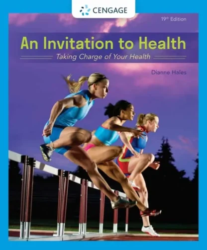 An Invitation to Health: Taking Charge of Your Health (19th Edition)