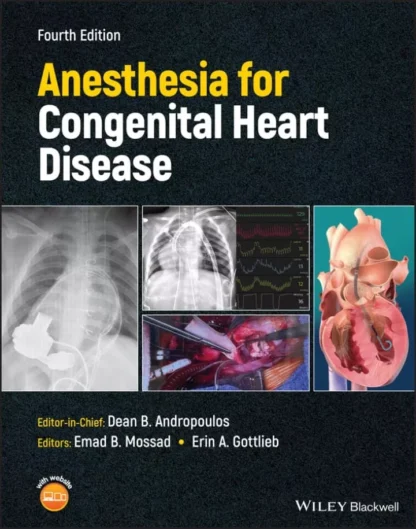 Anesthesia for Congenital Heart Disease (4th Edition)