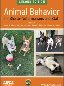 Animal Behavior for Shelter Veterinarians and Staff (2nd Edition)