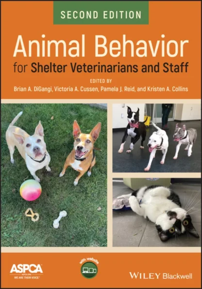 Animal Behavior for Shelter Veterinarians and Staff (2nd Edition)