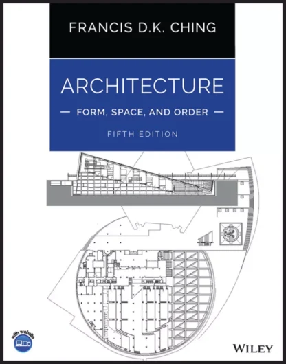 Architecture: Form, Space, and Order (5th Edition)