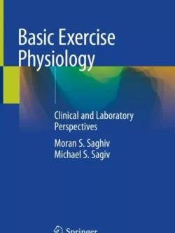 Basic Exercise Physiology: Clinical and Laboratory Perspectives