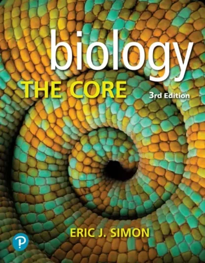 Biology: The Core (3rd Edition)