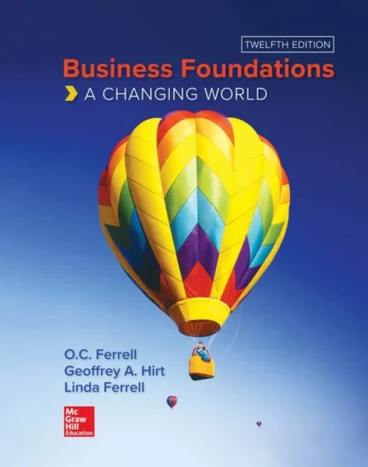 Business Foundations: A Changing World (12th Edition)
