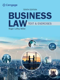 Business Law: Text and Exercises (10th Edition)
