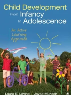 Child Development From Infancy to Adolescence: An Active Learning Approach