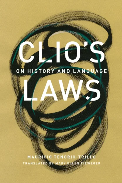 Clio’s Laws: On History and Language