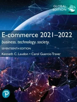 E-Commerce 2021-2022: Business, Technology and Society (17th Edition)