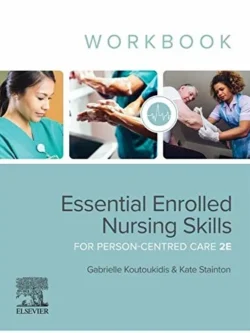 Essential Enrolled Nursing Skills for Person-Centred Care: WorkBook (2nd Edition) (converted)