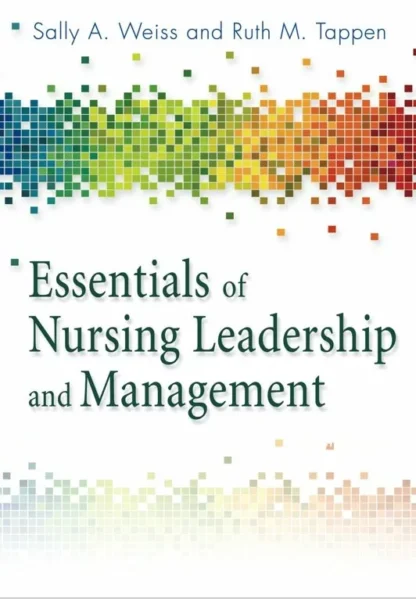 Essentials of Nursing Leadership and Management (6th Edition)