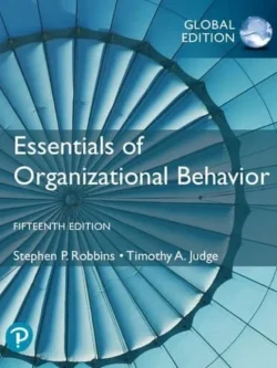 Essentials of Organizational Behavior (15th Edition)