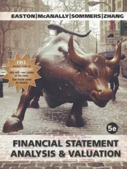 Financial Statement Analysis and Valuation (5th Edition)