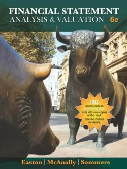 Financial Statement Analysis and Valuation (6th Edition)