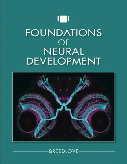 Foundations of Neural Development – Breedlove