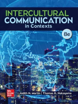Intercultural Communication in Contexts (8th Edition)
