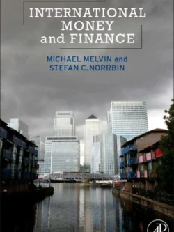 International Money and Finance (8th Edition) – Melvin/Norrbin
