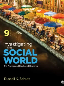 Investigating the Social World: The Process and Practice of Research (9th Edition)