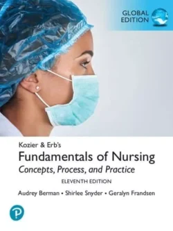 Kozier and Erb’s Fundamentals of Nursing (11th Global Edition)