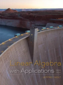 Linear Algebra with Applications (2nd Edition) – Holt