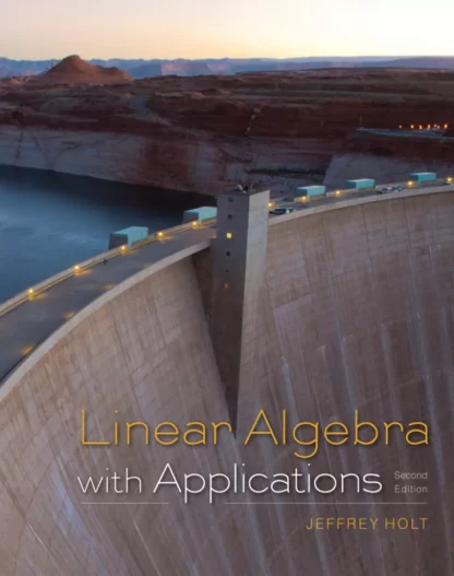 Linear Algebra with Applications (2nd Edition) – Holt