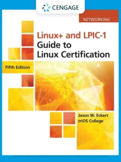 Linux+ and LPIC-1 Guide to Linux Certification (5th Edition)