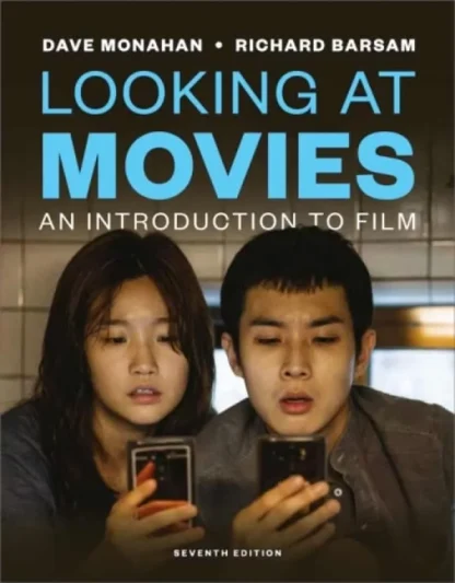 Looking at Movies: An Introduction to Film (7th Edition)