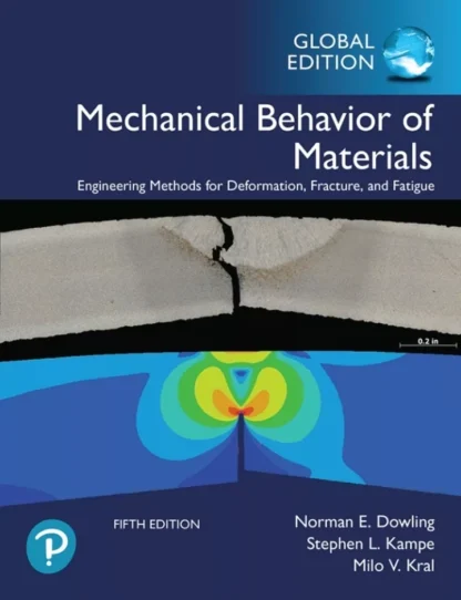 Mechanical Behavior of Materials (5th Global Edition)