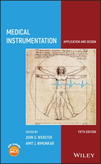 Medical Instrumentation: Application and Design (5th Edition)