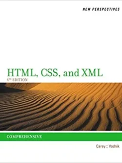 New Perspectives on HTML, CSS, and XML, Comprehensive (4th Edition)