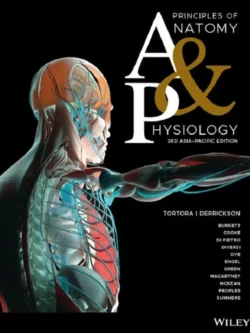 Principles of Anatomy and Physiology (3rd Asia-Pacific Edition)