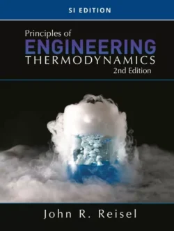 Principles of Engineering Thermodynamics, SI Edition (2nd Edition)