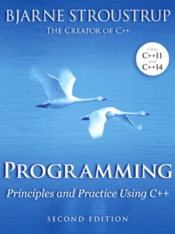 Programming: Principles and Practice Using C++ (2nd Edition)