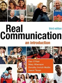 Real Communication: An Introduction (3rd Edition)