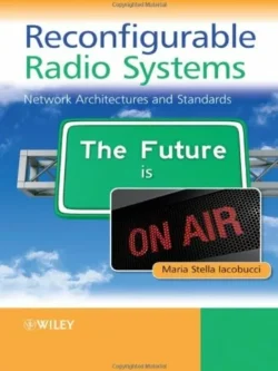 Reconfigurable Radio Systems: Network Architectures and Standards