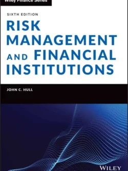 Risk Management and Financial Institutions (6th Edition)