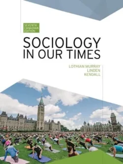Sociology in Our Times (7th Canadian Edition)